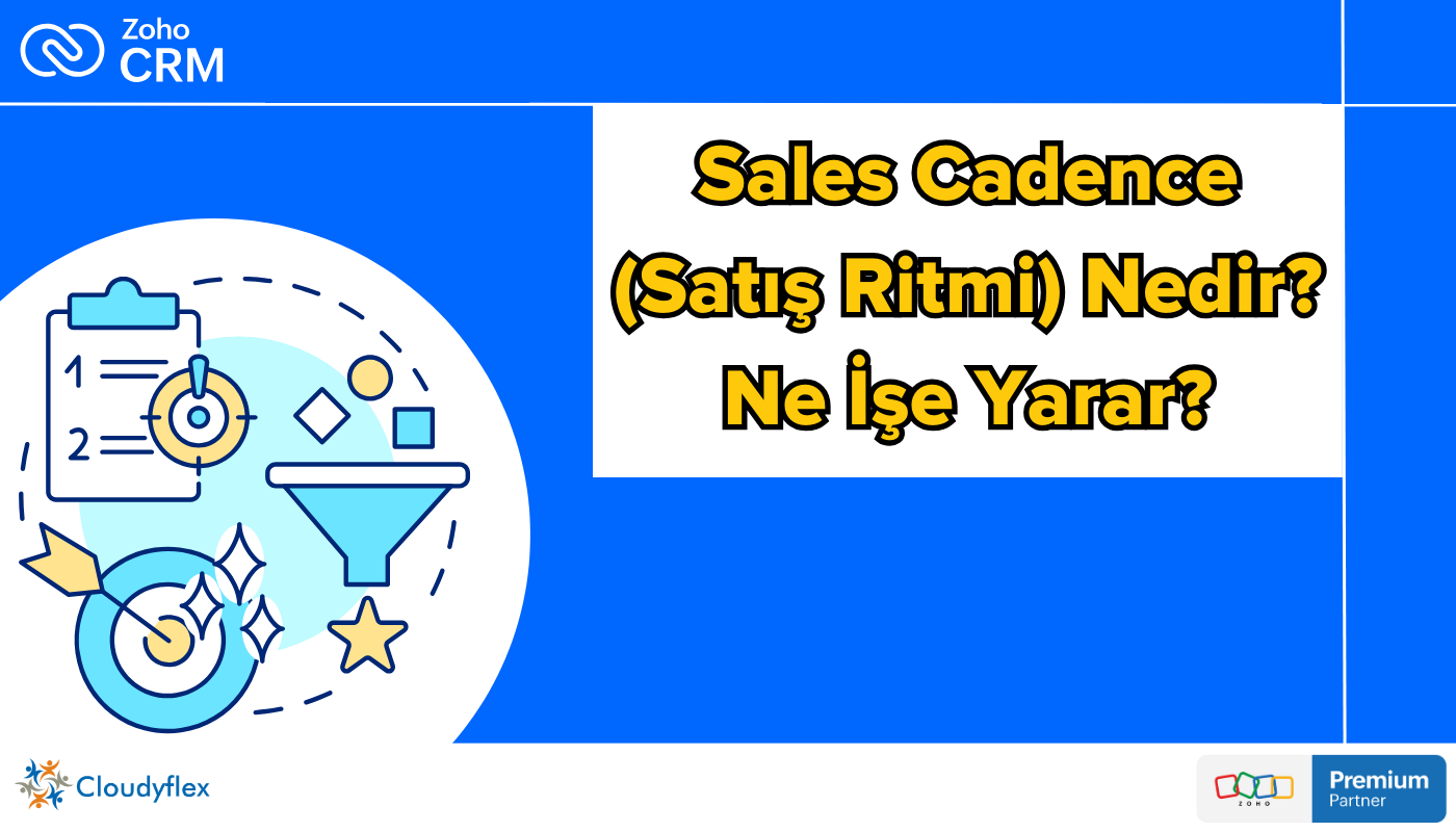 Sales Cadence (Satış Ritmi) Nedir? Ne İşe Yarar?